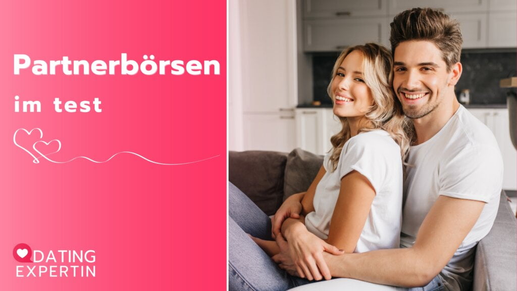 Partnerbörse online – Wir testen die besten Dating-Seiten