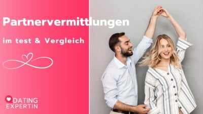 Die 7 besten Online-Partnervermittlungen – Top-Partnervermittlung Deutschland